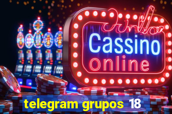 telegram grupos 18